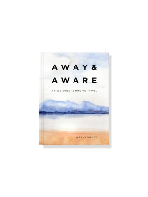 Away & Aware
