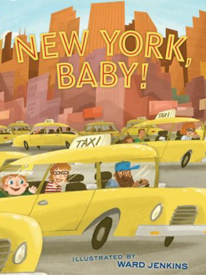 New York, Baby! By Ward Jenkins