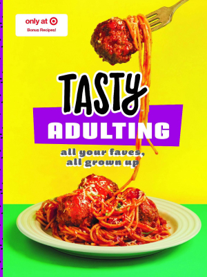 Tasty Adulting: All Your Faves, All Grown Up - Target Exclusive Edition (hardcover)