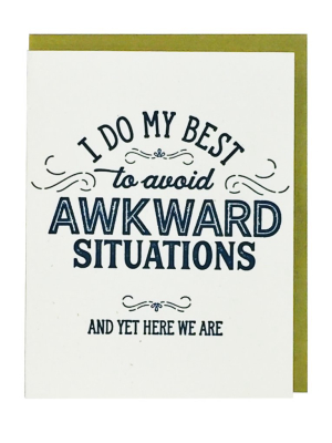 Awkward Situations Letterpress Card