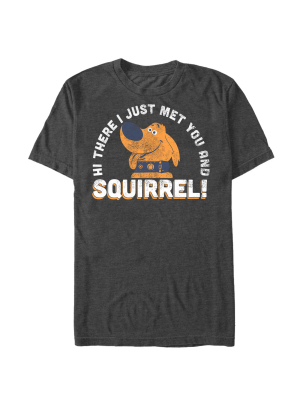 Men's Up Dug Just Met You Squirrel T-shirt