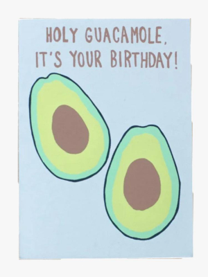 Gold Teeth Brooklyn Holy Guacamole It's Your Birthday Card