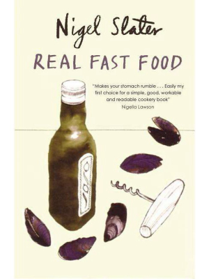 Real Fast Food - By Nigel Slater (paperback)