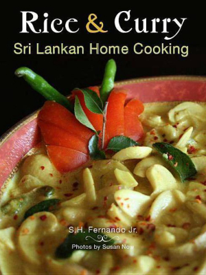 Rice & Curry: Sri Lankan Home Cooking - By S H Fernando (paperback)