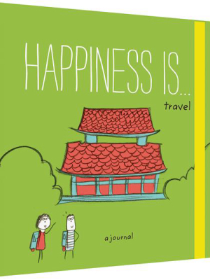 Happiness Is . . . Travel