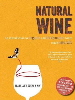 Natural Wine - 2nd Edition By Isabelle Legeron (hardcover)