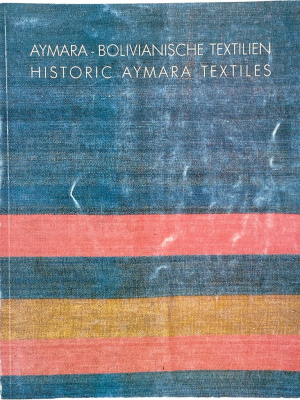 Historic Aymara Textiles