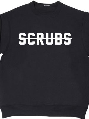 Scrubs [crossed Out]