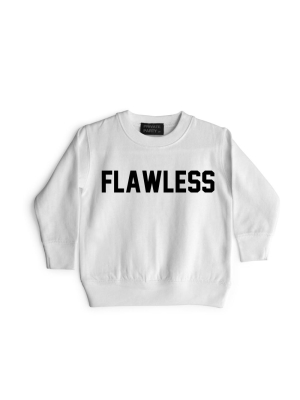 Flawless [toddler Sweatshirt]