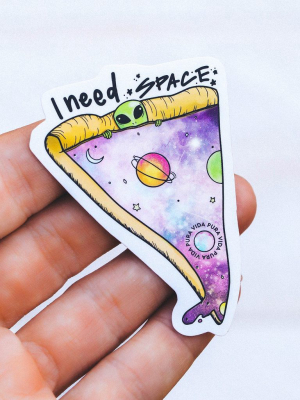 I Need Space Sticker