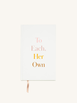 To Each Her Own Notebook