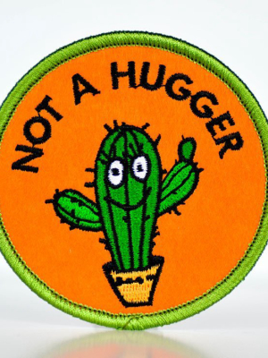Not A Hugger... Patch.