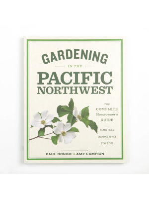 Gardening In The Pacific Northwest