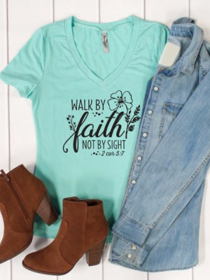 Walk By Faith Not By Sight Tshirt