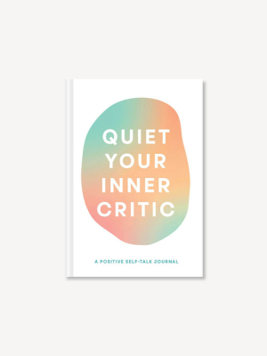 Quiet Your Inner Critic