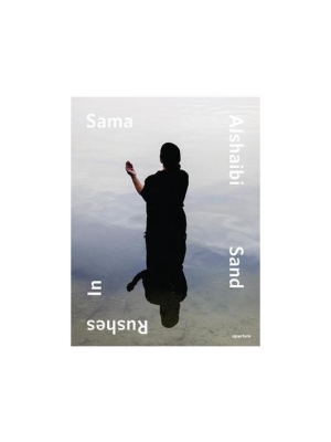 Sama Alshaibi: Sand Rushes In