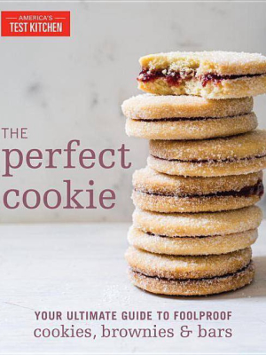 The Perfect Cookie - (perfect Baking Cookbooks) (hardcover)