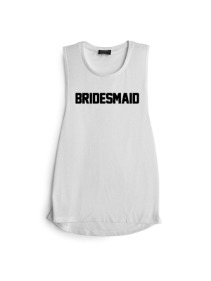 Bridesmaid [muscle Tank]