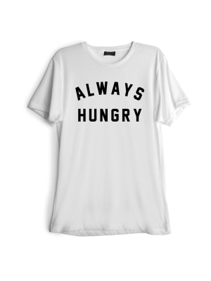 Always Hungry [tee]