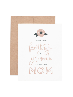 Girl Needs Her Mom Flower Card - Rh7