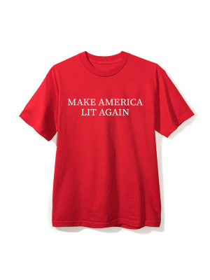 Make America Lit Again [unisex Tee]