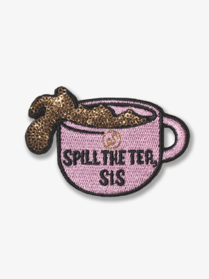 Spill The Tea, Sis - Patch