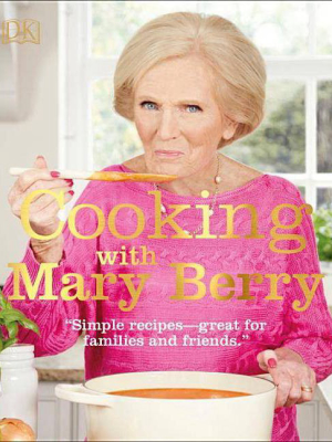 Cooking With Mary Berry - (hardcover)