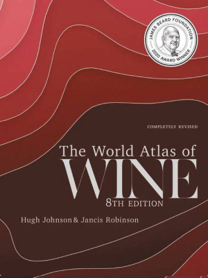 The World Atlas Of Wine 8th Edition - By Hugh Johnson & Jancis Robinson (hardcover)