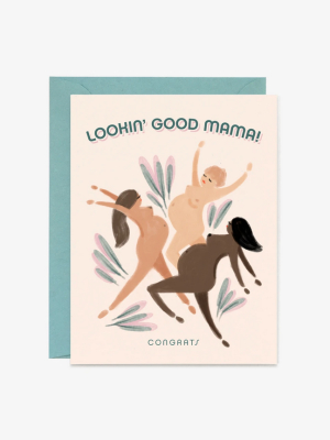 Lookin Good Mama Card - Pp4