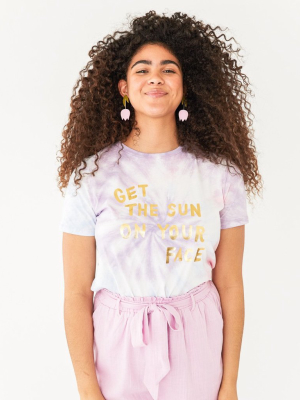 Get The Sun On Your Face Tie-dye Tee