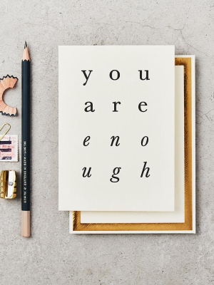 You Are Enough Card