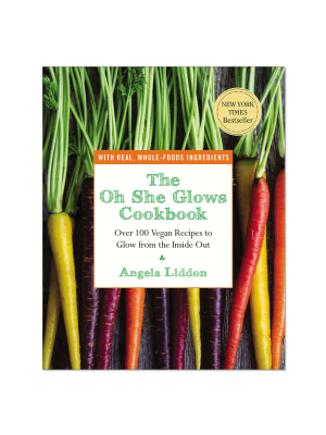 The Oh She Glows Cookbook