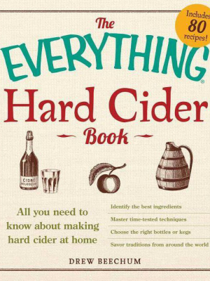 The Everything Hard Cider Book - (everything (cooking)) By Drew Beechum (paperback)