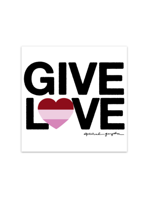 Give Love Vinyl Sticker