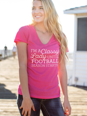 Classy Lady Until Football Tshirt