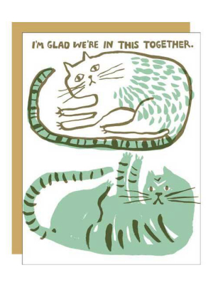 Cats In This Together Card