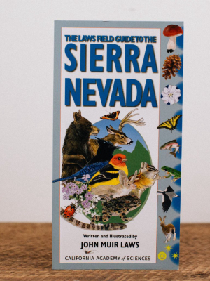 The Laws Field Guide To The Sierra Nevada || John Muir Laws