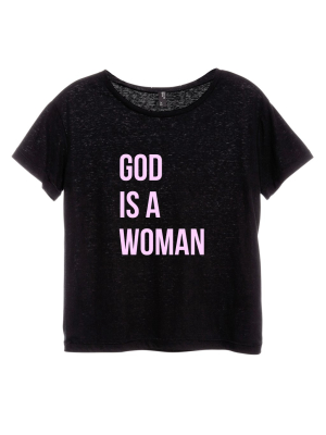 God Is A Woman [distressed Women's 'baby Tee']