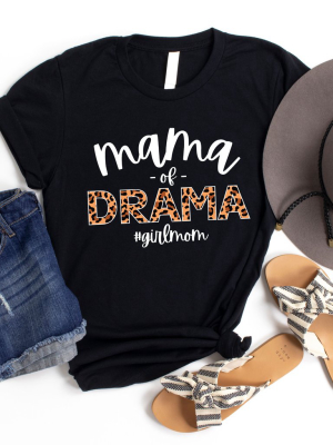 Mama Of Drama Graphic Tee