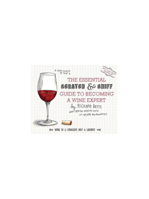 The Essential Scratch And Sniff Guide To Becoming A Wine Expert (mixed Media Product) By Richard Betts