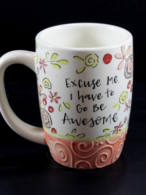 Tabletop 4.75" Go Be Awesome Mug 16 Ounce Inspirations Brownlow Gifts - Drinkware