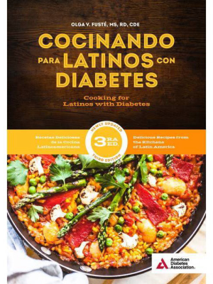 Cooking For Latinos With Diabetes (cocinando Para Latinos Con Diabetes), 3rd Edition - By Olga V Fusté (paperback)