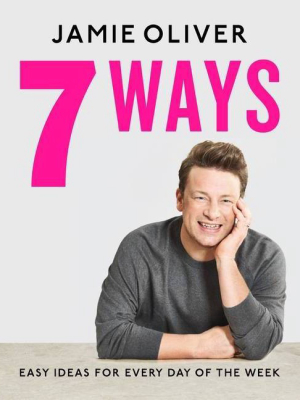 7 Ways - By Jamie Oliver (hardcover)