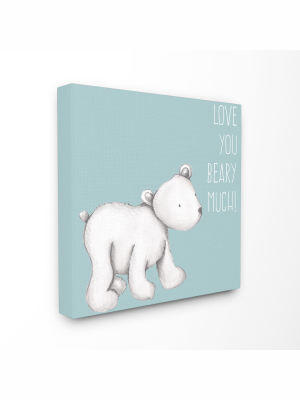 Love You Beary Much! Polar Bear Stretched Canvas Wall Art (24"x24") - Stupell Industries