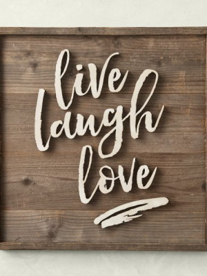 Live Laugh Love Sign