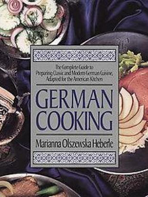 German Cooking - By Marianna Olszewska Heberle (paperback)