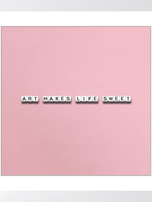 Art Makes Life Sweet