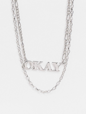 Asos Design Short Slim Layered Neckchain With Okay Pendant In Silver Tone