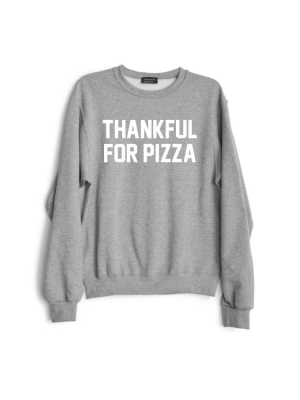 Thankful For Pizza