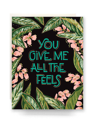 All The Feels Card